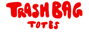 TrashBagTotes